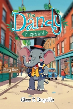 Paperback The Dandy Elephant: Story Book