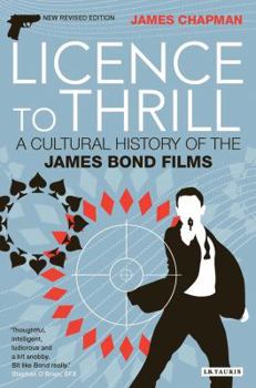 Paperback Licence to Thrill: A Cultural History of the James Bond Films Book