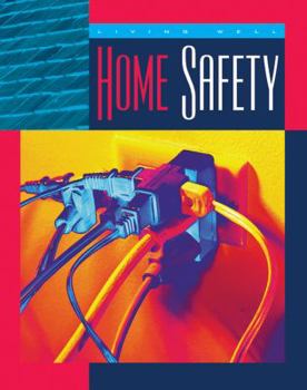 Home Safety (Living Well, Safety) - Book  of the Living Well