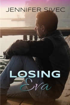 Losing Eva - Book #2 of the Eva Series