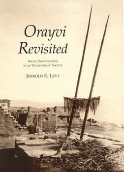 Paperback Orayvi Revisited: Social Stratification in an Egalitarian Society Book