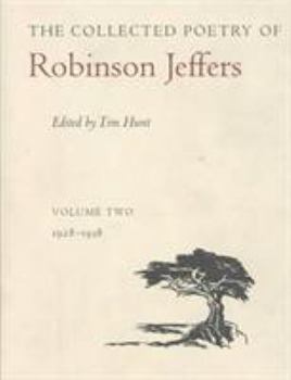 Hardcover The Collected Poetry of Robinson Jeffers: Volume Two: 1928-1938 Book