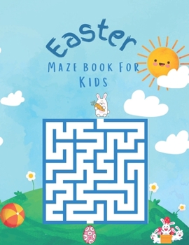 Paperback Easter Maze Book For Kids: Funny Easter Mazes Activity Gaming Book For Kids, Easter Maze Game Book for Intelligent Kids. Book