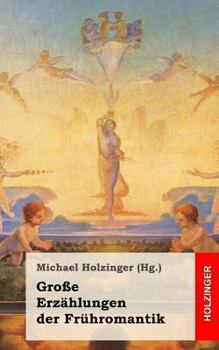 Paperback Große Erzählungen der Frühromantik [German] Book