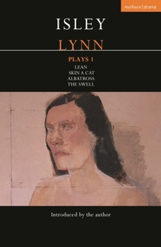 Paperback Isley Lynn Plays 1: Lean; Skin a Cat; Albatross; The Swell Book