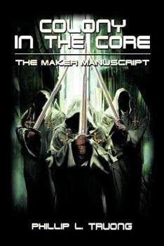 Paperback Colony in the Core: The Maker Manuscript Book
