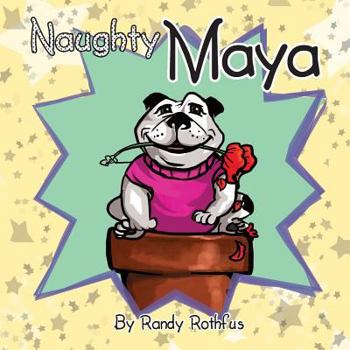 Paperback Naughty Maya Book
