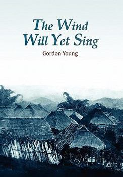 Paperback The Wind Will Yet Sing Book