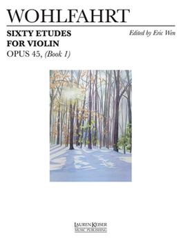 Wohlfahrt - 60 Studies, Op. 45 - Book 1: Violin Method