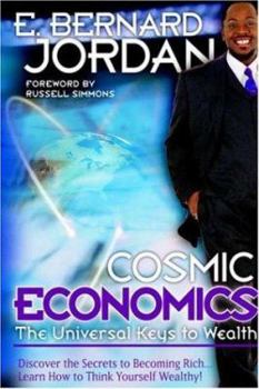 Paperback Cosmic Economics: The Universal Keys to Wealth Book