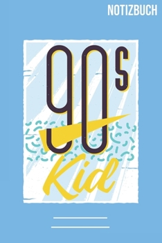90s Kind: A5 Notizbuch /  Notebook • 111 Seiten  • Extra  Kalender 2020 •  Einzigartig •  Liniert •  Linien •  Linie • Geschenk • Geschenkidee (German Edition)