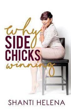 Paperback Why Side Chicks Winning? Book