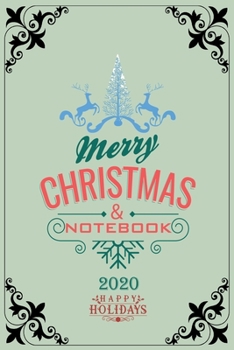 Merry Christmas Notebook 2020 Happy Holidays: Notebook / Journal Gift (6x9 - 110 pages)