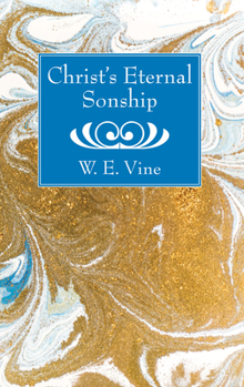 Paperback Christ's Eternal Sonship Book