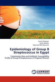 Paperback Epidemiology of Group B Streptococcus in Egypt Book