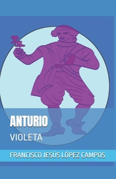 Paperback Anturio: Violeta [Spanish] Book