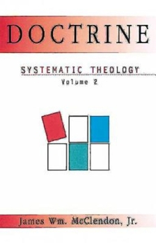 Paperback Doctrine: Systematic Theology Volume 2 Book