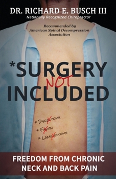 Paperback Surgery NOT Included: Freedom from Chronic Neck and Back Pain Book