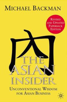 Paperback The Asian Insider: Unconventional Wisdom for Asian Business Book