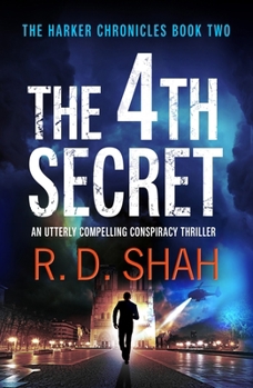 The 4th Secret : 2 - Book #2 of the Harker Chronicles