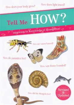 Paperback Tell Me How?: Answers to Hundreds of Questions! (Tell Me Series) Book