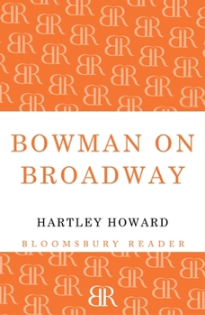 Bowman on Broadway - Book #8 of the Glenn Bowman