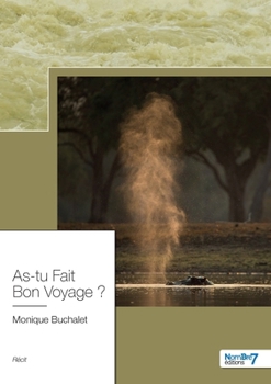 Paperback As-tu Fait Bon Voyage ? [French] Book