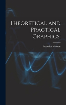 Hardcover Theoretical and Practical Graphics; Book