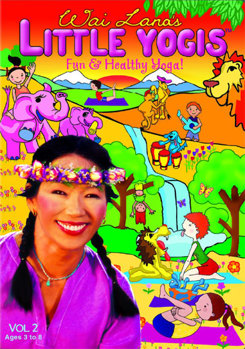 Wai Lana's Little Yogis: Fun & Healthy Yoga! Vol. 2