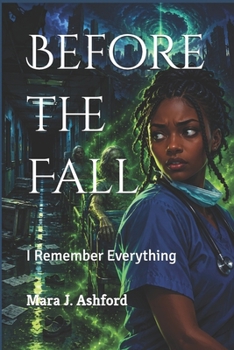 Before the Fall: I Remember Everything
