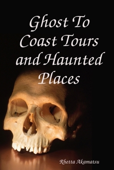 Paperback Ghost To Coast Tours and Haunted Places Book
