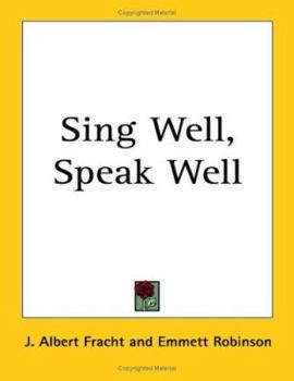 Paperback Sing Well, Speak Well Book