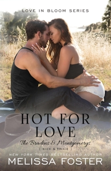 Hot for Love - Book #7 of the Bradens & Montgomerys, Pleasant Hill – Oak Falls