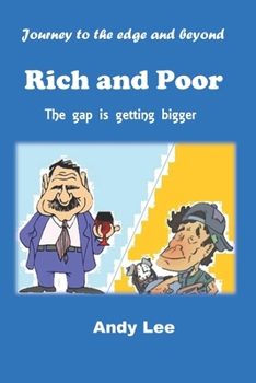 Paperback Rich and Poor: The gap is getting bigger Book