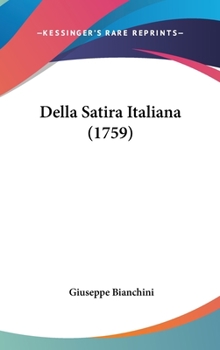 Hardcover Della Satira Italiana (1759) Book