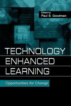 Paperback Technology Enhanced Learning: Opportunities for Change Book