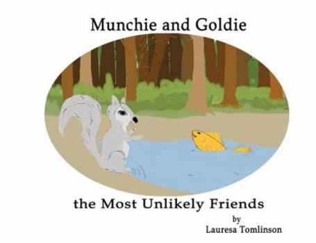 Paperback Munchie and Goldie - Most Unlikely Friends Book