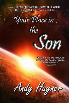 Paperback Your Place in the Son: Experience the Power of Your Life in Christ Book