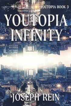 Youtopia Infinity: A Techno-Thriller