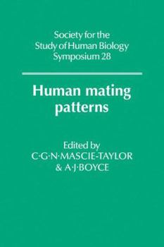 Human Mating Patterns (Society for the Study of Human Biology Symposium Series)