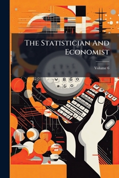 Paperback The Statistician And Economist; Volume 6 Book