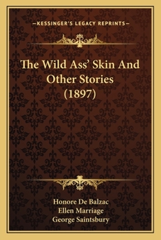 Paperback The Wild Ass' Skin And Other Stories (1897) Book