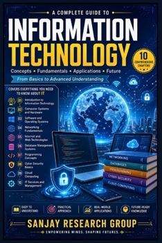 Paperback Information Technology (IT): From Basics to Advance Understanding Book