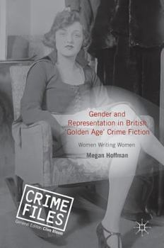 Hardcover Gender and Representation in British 'Golden Age' Crime Fiction Book