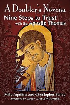 Paperback The Doubter's Novena: Nine Steps to Trust with the Apostle Thomas Book