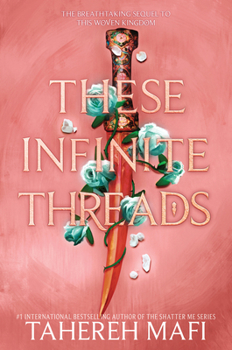 These Infinite Threads - Book #2 of the This Woven Kingdom
