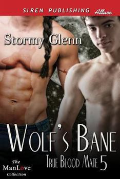 Paperback Wolf's Bane [True Blood Mate 5] (Siren Publishing Allure Manlove) Book