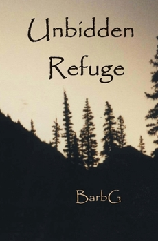 Paperback Unbidden Refuge Book