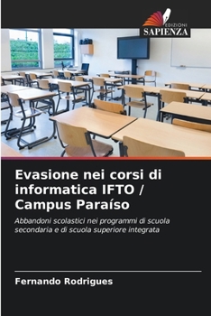 Paperback Evasione nei corsi di informatica IFTO / Campus Paraíso [Italian] Book