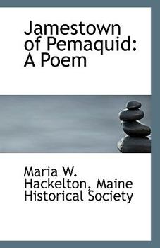 Paperback Jamestown of Pemaquid: A Poem Book